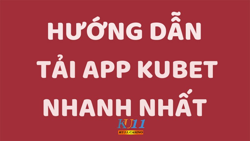 tải app kubet