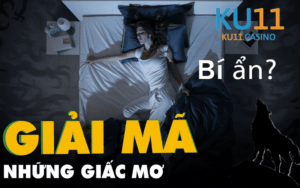 Giải mã giấc mơ và bí ẩn của những giấc mơ