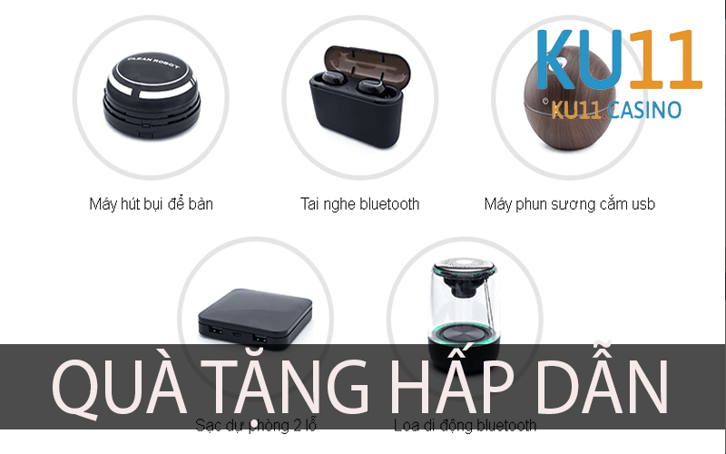 Quà tăng ku11 hấp dẫn